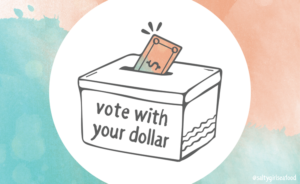Vote with your Dollars